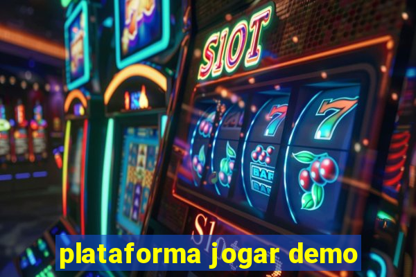 plataforma jogar demo